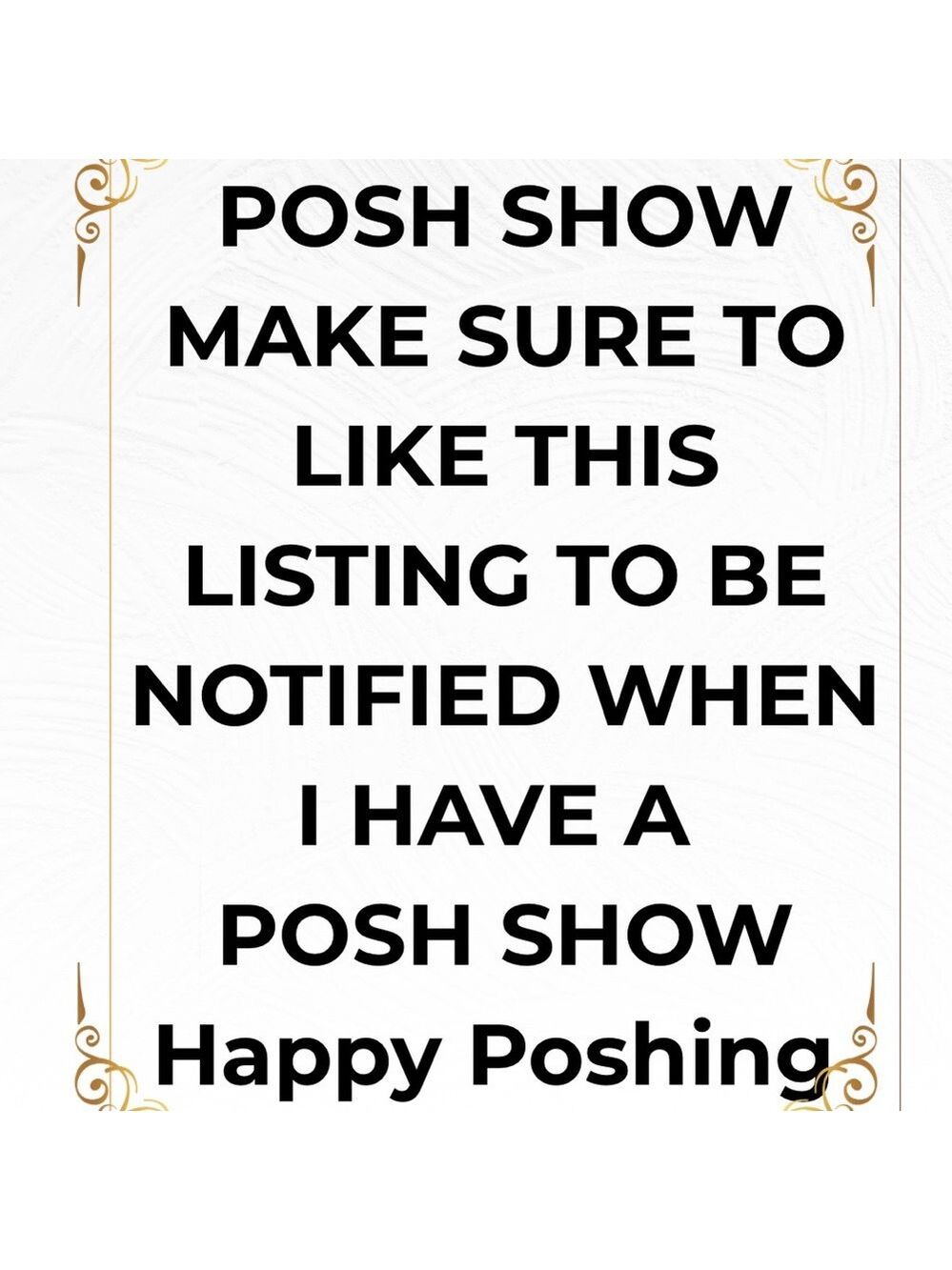 Silent Posh Shows on the weekends